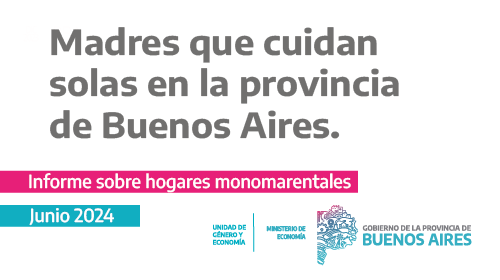 Madres que cuidan solas en la provincia de Buenos Aires.