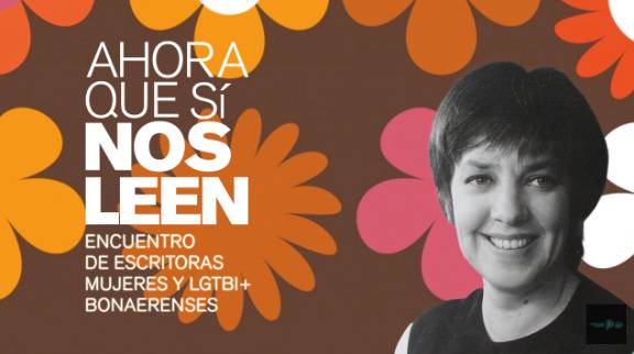 Finalizó el primer Encuentro de escritoras mujeres y LGTBI+ bonaerenses #AhoraQueSiNosLeen