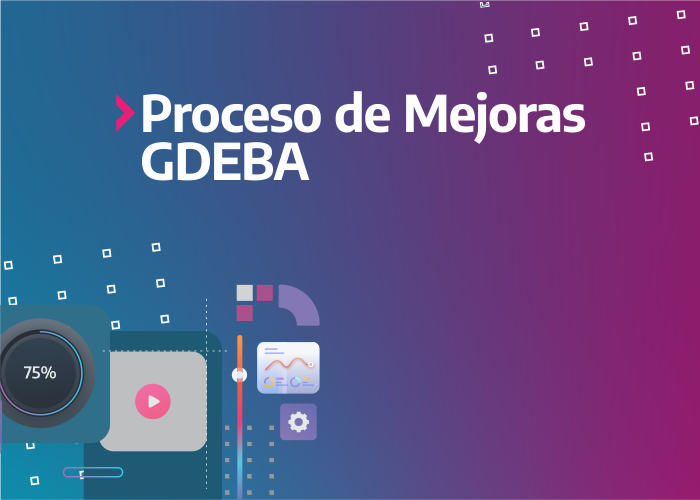 Continúa el proceso de Mejoras GDEBA y se incroporaron nuevas funcionalidades y cambios en la plataforma.