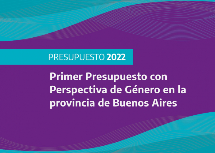 Está disponible el informe sobre el primer Presupuesto con Perspectiva de Género de la PBA