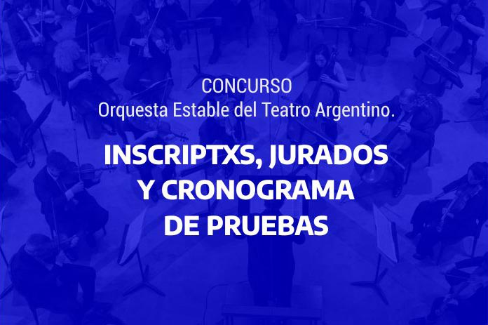 listado de inscriptxs, nómina de jurados por instrumento y el cronograma de pruebas del Concurso