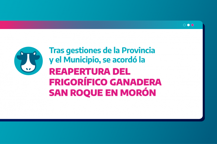 Tras gestiones de la PBA y el Municipio se reabrirá el frigorífico San Roque