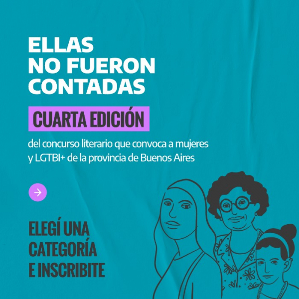 4ta convocatoria del concurso literario "Ellas no Fueron Contadas"