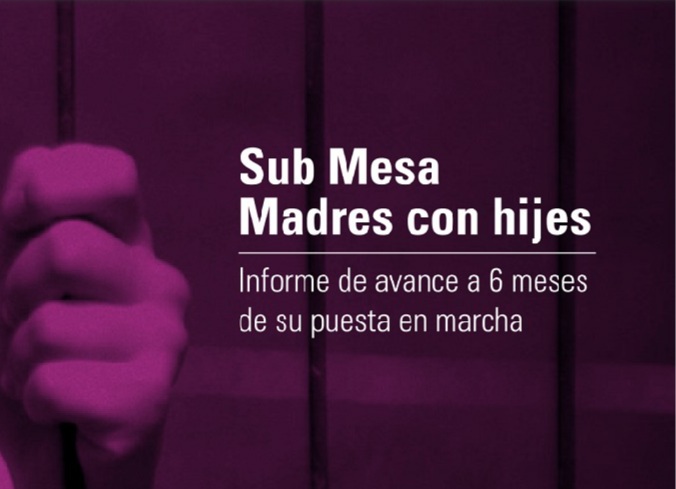 Se presentó el primer informe semestral sobre mujeres detenidas con hijas e hijos