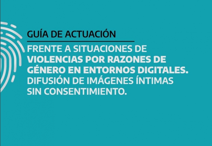 PRESENTAMOS LA GUÍA DE ACTUACIÓN SOBRE “VIOLENCIA DE GÉNERO EN ENTORNOS DIGITALES”