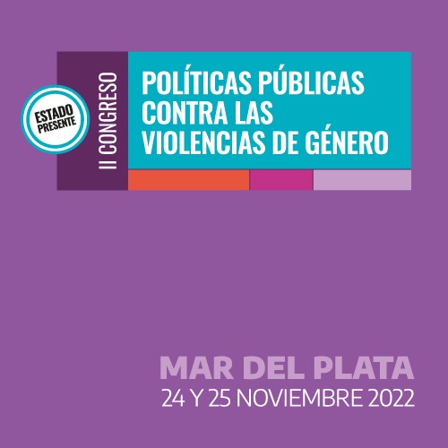 Segundo Congreso de Políticas públicas contra las violencias de género