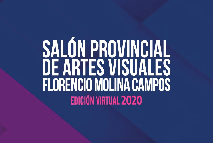 Salón Provincial de Bellas Artes Florencio Molina Campos 2020