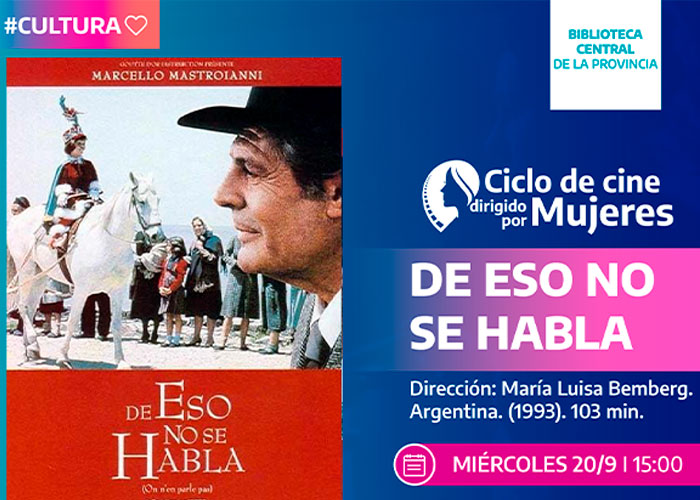 “De esto no se habla” Ciclo de Cine dirigido por mujeres en Biblioteca Central