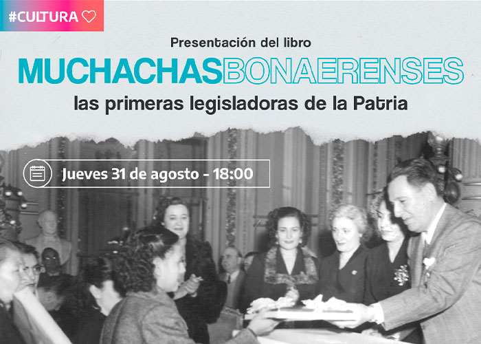 “Muchachas bonaerenses: las primeras legisladoras de la Patria” en Ituzaingó