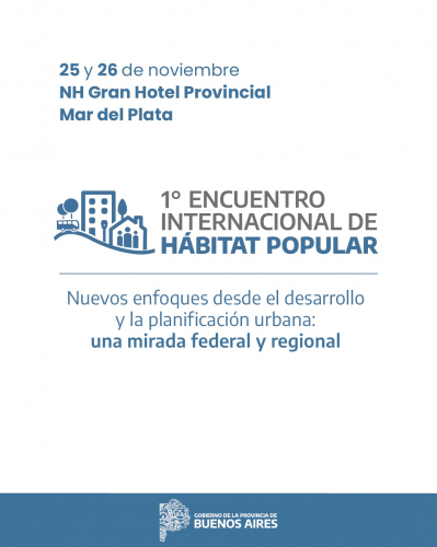 Cronograma oficial del 1° Encuentro Internacional de Hábitat Popular: dos días de debate y construcción colectiva