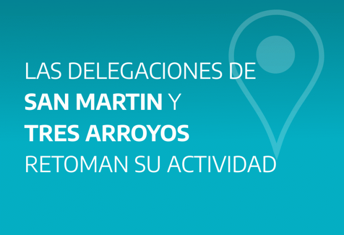 Las Delegaciones de San Martín y Tres Arroyos retoman su actividad