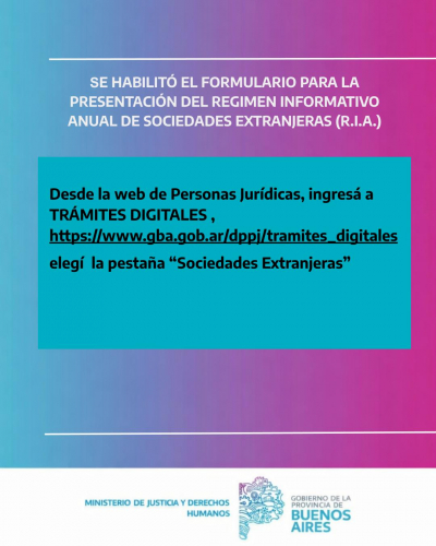 SE HABILITÓ EL FORMULARIO PARA LA PRESENTACIÓN DEL REGIMEN INFORMATIVO ANUAL DE SOCIEDADES EXTRANJERAS (R.I.A.) Para sociedades extranjeras inscriptas en la Dirección Provincial de Personas Jusrídicas
