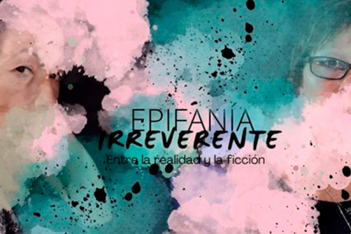 “Epifanía Irreverente”