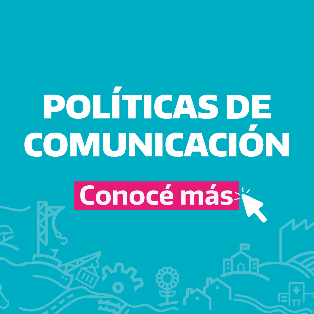 Políticas de Comunicación